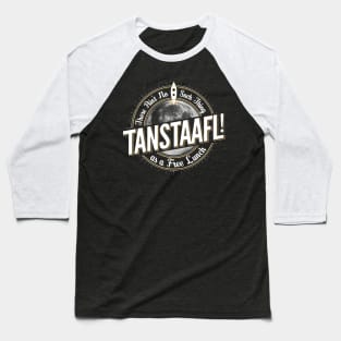 TANSTAAFL Baseball T-Shirt